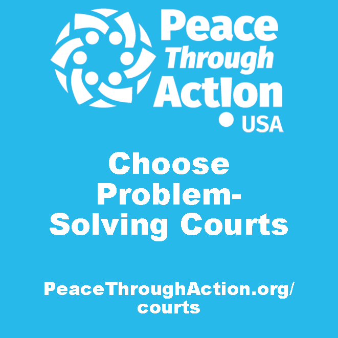 Problem Solving Courts Peace Through Action USAPeace Through Action USA