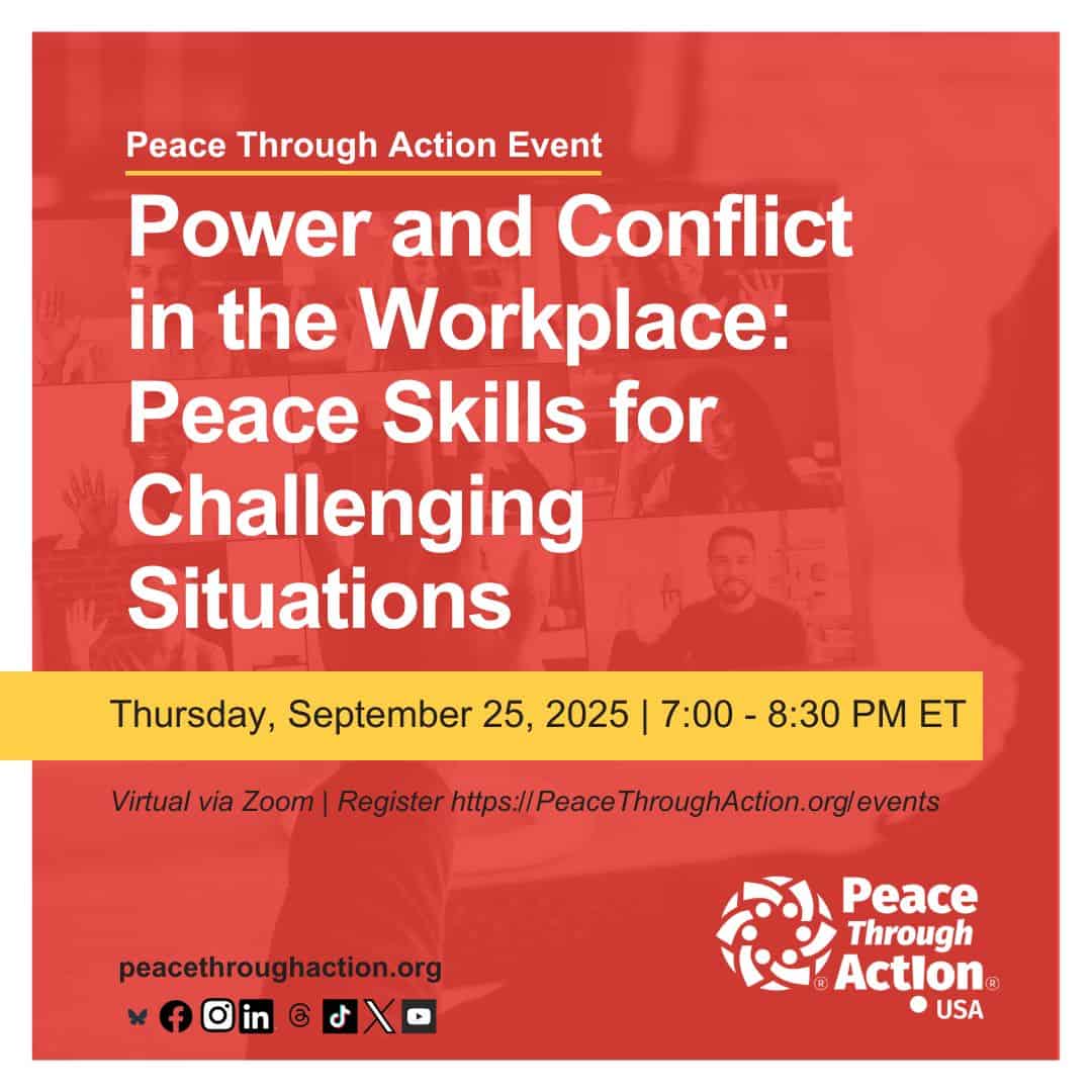 Flyer for september 2025 virtual learning event, Power and Conflict in the Workplace: Peace Skills for Challenging Situations